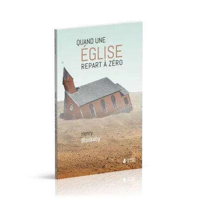 QUAND UNE EGLISE REPART A ZERO