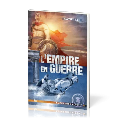 Empire en guerre (L') - Aventure à Rome Vol. IV