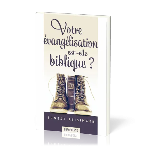 VOTRE EVANGELISATION EST-ELLE BIBLIQUE?