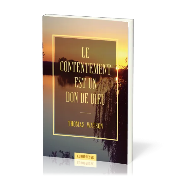CONTENTEMENT EST UN DON DE DIEU (LE)