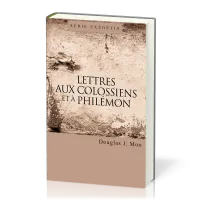 LETTRES AUX COLOSSIENS ET A PHILEMON