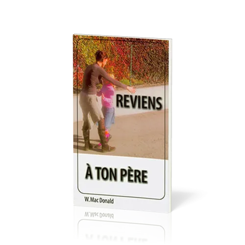 REVIENS A TON PERE