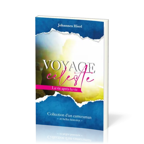 Voyage Céleste La vie après la vie