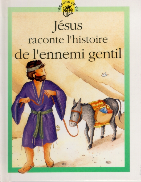 JESUS RACONTE L'HISTOIRE DE L'ENNEMI GENTIL