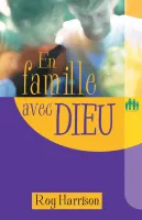 EN FAMILLE AVEC DIEU