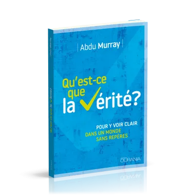 Qu'est-ce que la vérité?