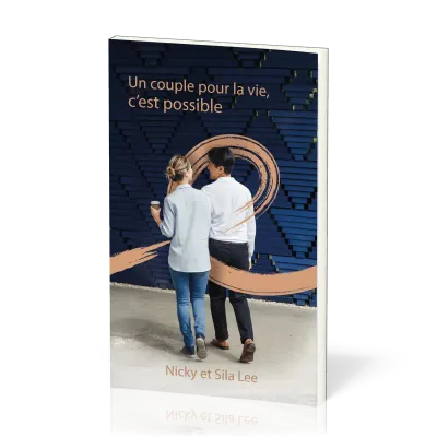 Un couple pour la vie, c'est possible
