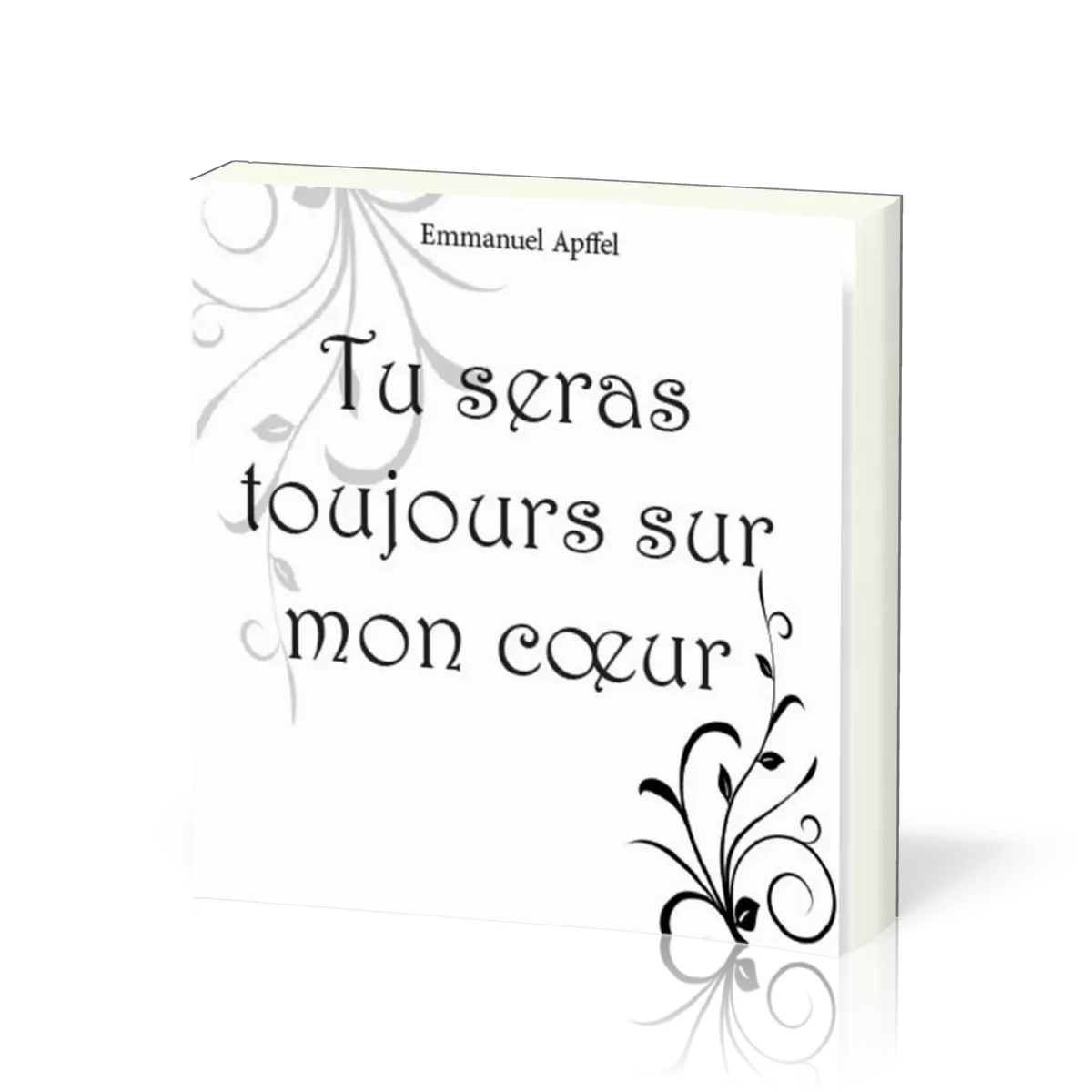 Tu seras toujours sur mon coeur