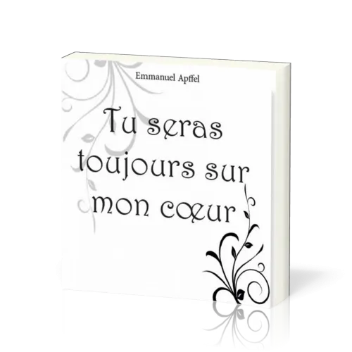 Tu seras toujours sur mon coeur