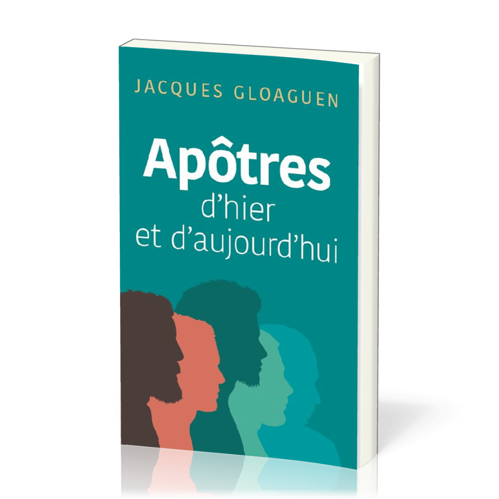 Apôtres d'hier et d'aujourd'hui