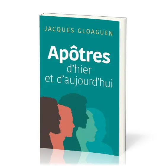 Apôtres d'hier et d'aujourd'hui