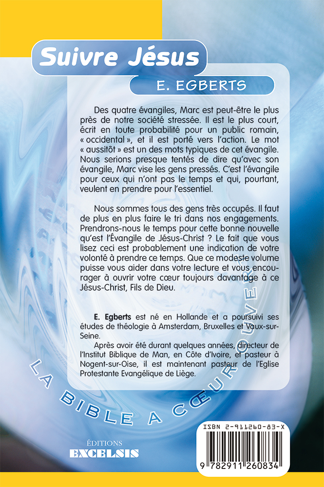 SUIVRE JESUS - LE CHEMIN TRACE PAR L'EVANGILE SELON MARC