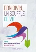 DON DIVIN, UN SOUFFLE DE VIE - MA VIE AVEC UNE GREFFE RENALE, AVANT ET APRES