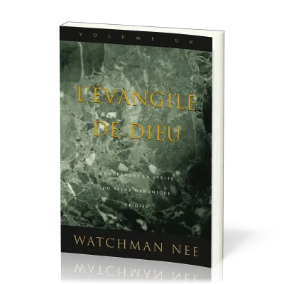 EVANGILE DE DIEU T.1 - COMPRENDRE LA VERITE DU SALUT DYNAMIQUE DE DIEU
