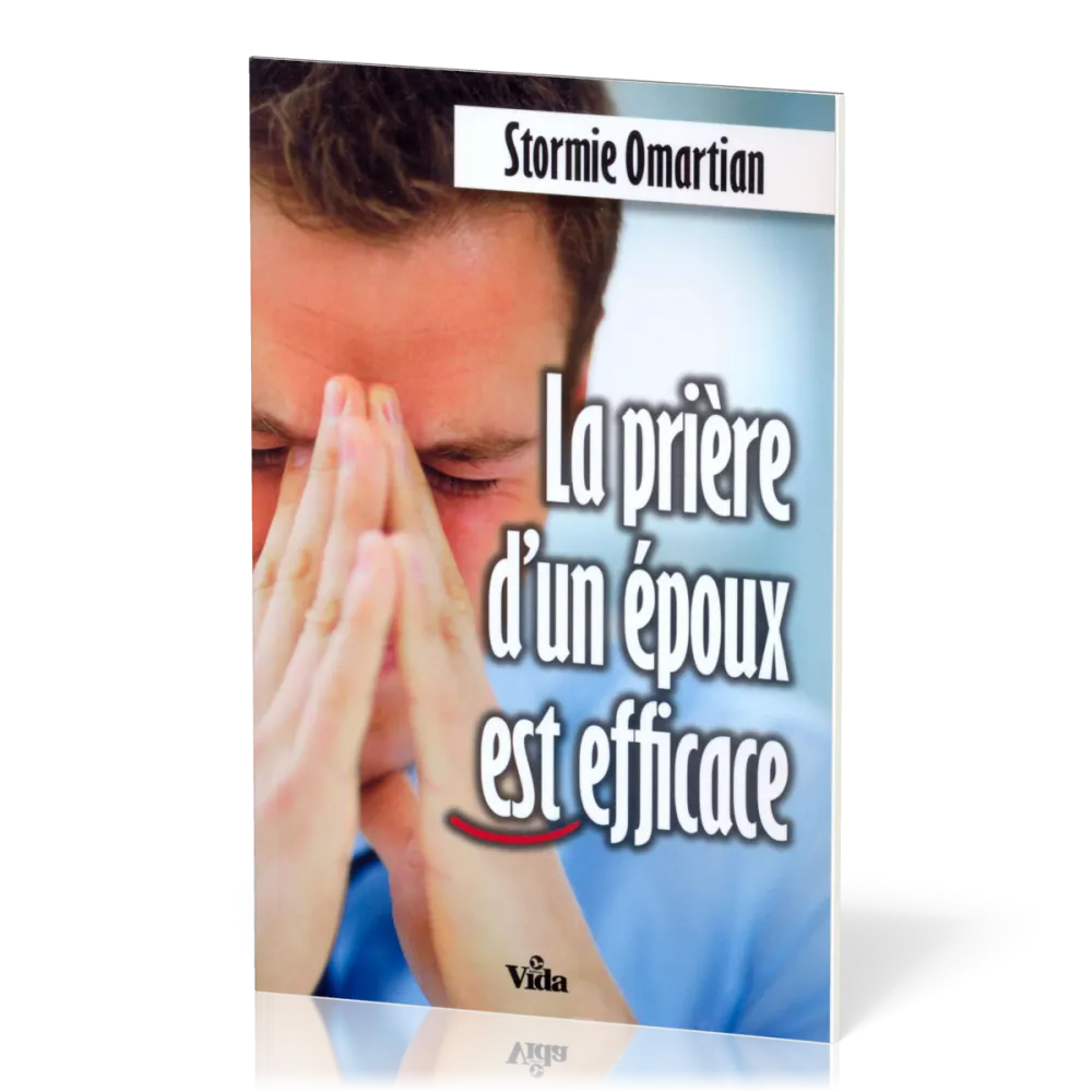 PRIERE D'UN EPOUX EST EFFICACE (LA)