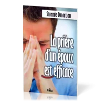 PRIERE D'UN EPOUX EST EFFICACE (LA)