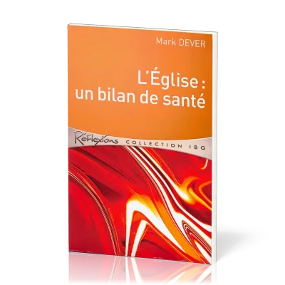 EGLISE : UN BILAN DE SANTE (L')