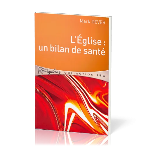 EGLISE : UN BILAN DE SANTE (L')