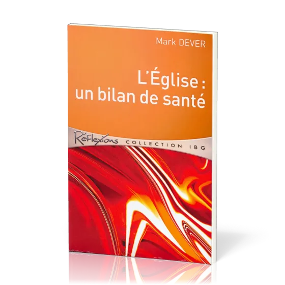 EGLISE : UN BILAN DE SANTE (L')