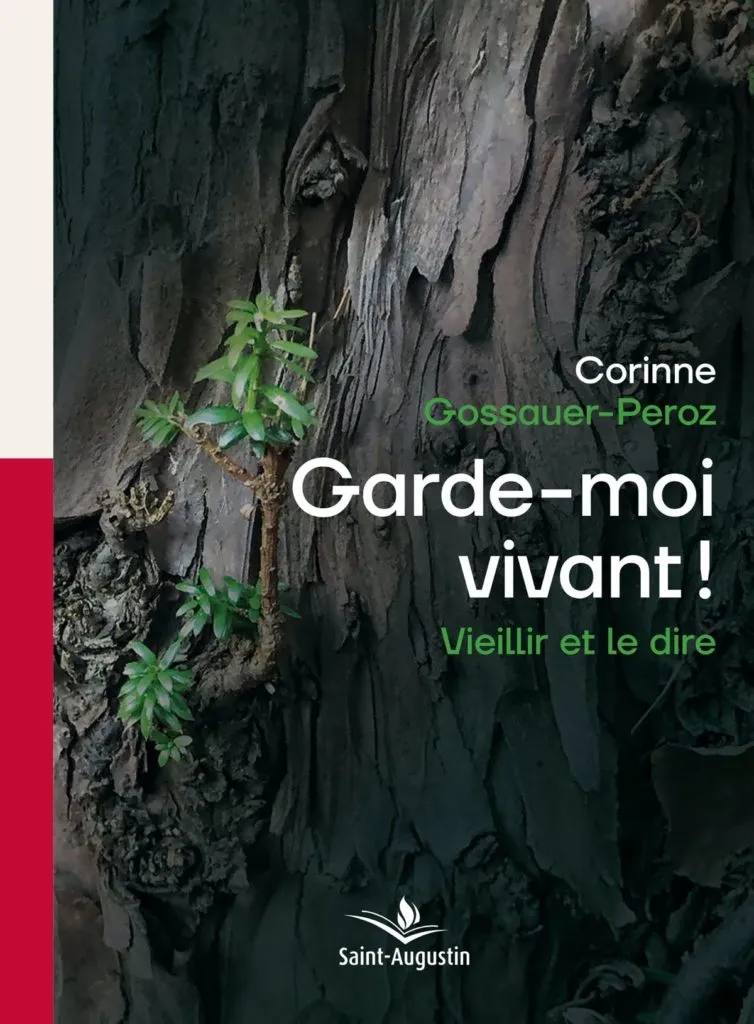 Garde-moi vivant ! - Vieillir et le dire