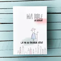 Ma Bible en croquis - La vie du Seigneur Jésus - Relié Ma Bible en croquis - La vie du Seigneur Jésus - Relié