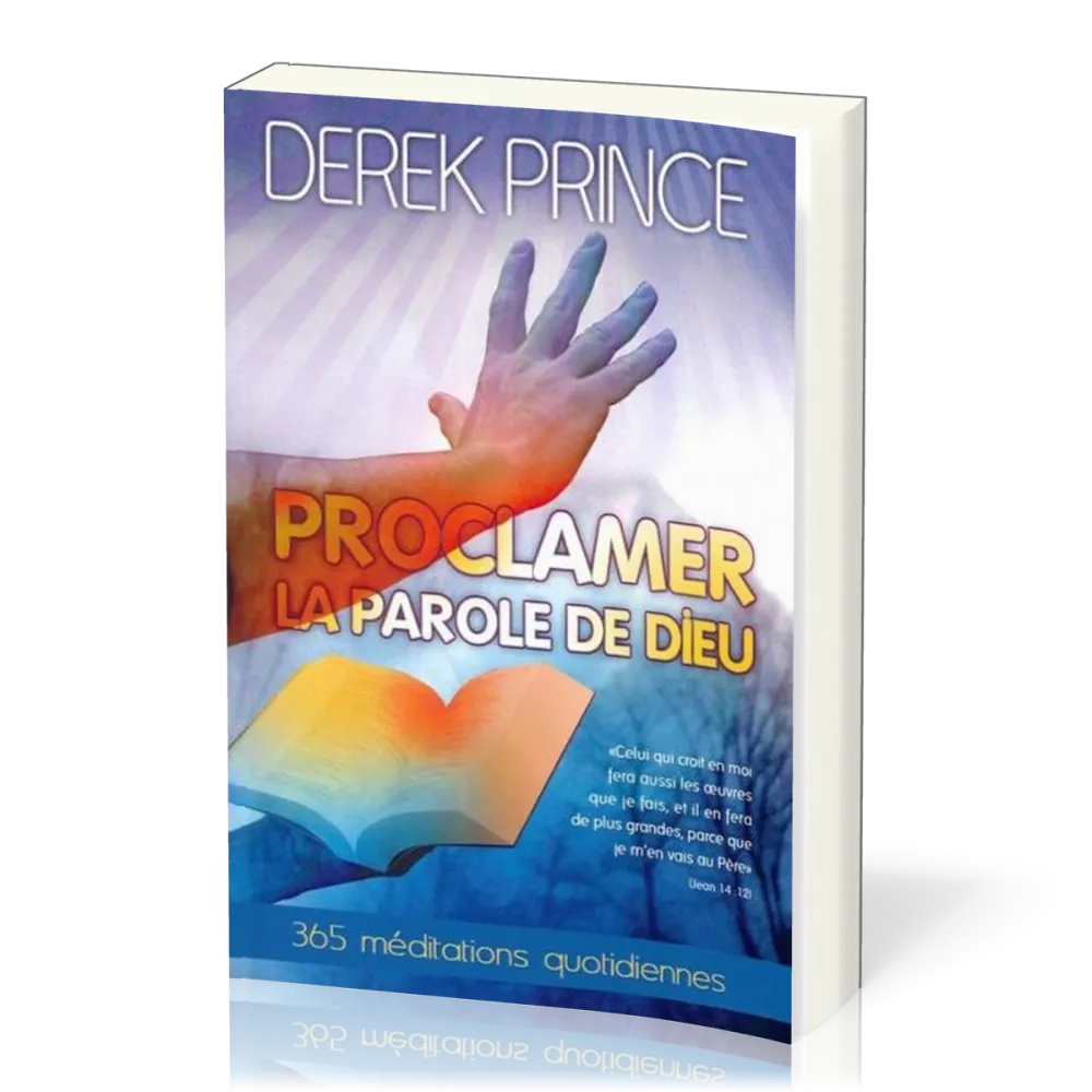 Proclamer la parole de Dieu - 365 méditations quotidiennes