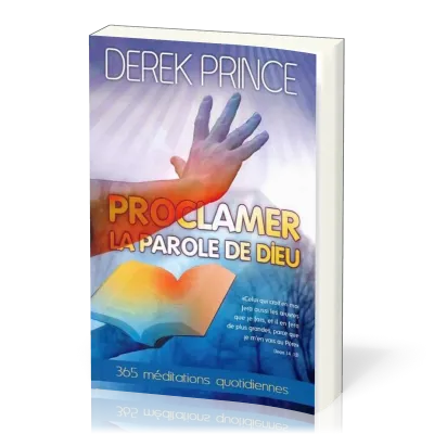 Proclamer la parole de Dieu - 365 méditations quotidiennes