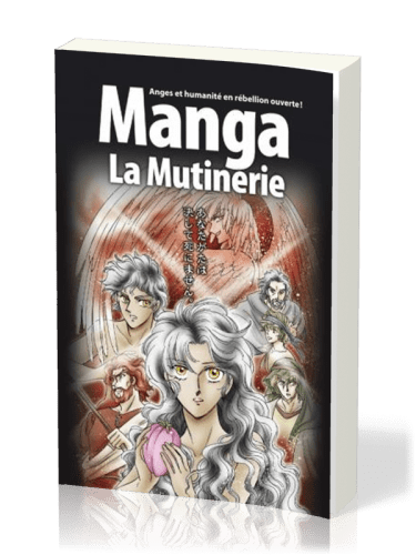 MANGA LA MUTINERIE - VOL. 1 - ANGES ET HUMANITE EN REBELLION OUVERTE !