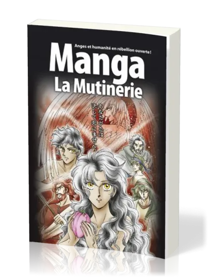 MANGA LA MUTINERIE - VOL. 1 - ANGES ET HUMANITE EN REBELLION OUVERTE !