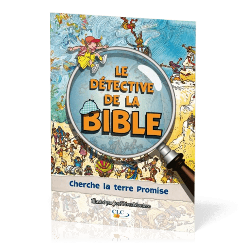 DETECTIVE DE LA BIBLE (LE) CHERCHE LA TERRE PROMISE