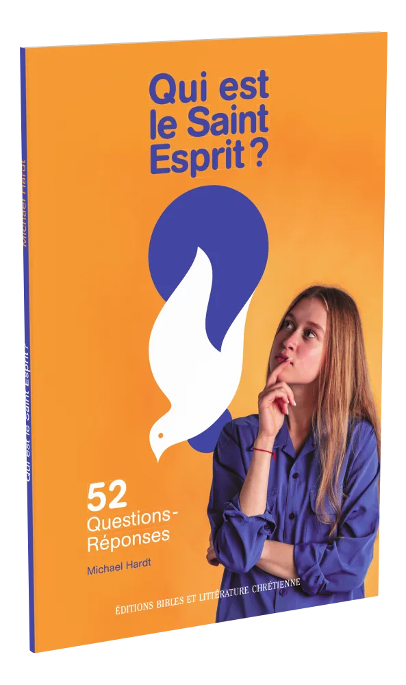 Qui est le Saint-Esprit ? - 52 questions-réponses