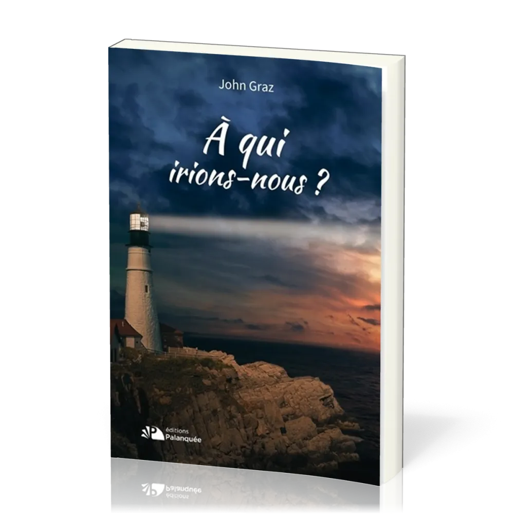A qui irions-nous ?