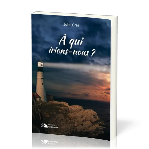A qui irions-nous ?