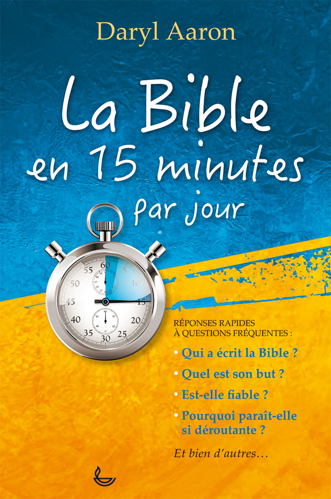 BIBLE EN 15 MINUTES PAR JOUR