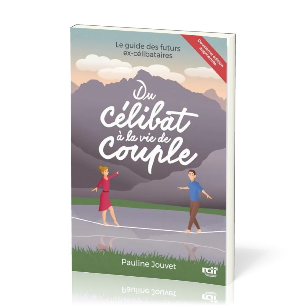 Du célibat à la vie de couple - le guide des futurs ex-célibataires