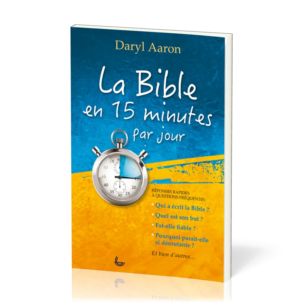 BIBLE EN 15 MINUTES PAR JOUR