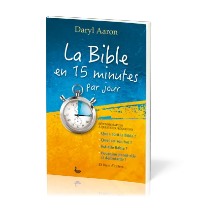 BIBLE EN 15 MINUTES PAR JOUR