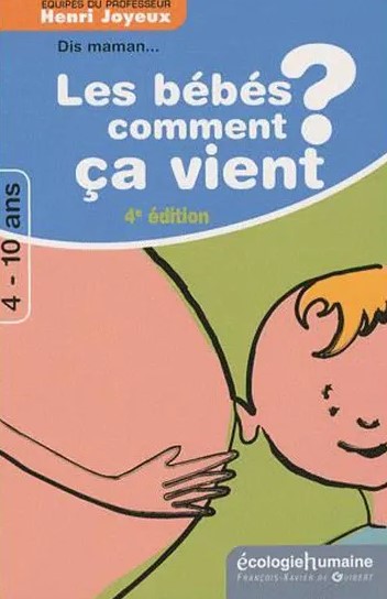 Bébés comment ça vient ? (Dis maman... Les) - 4-10 ans