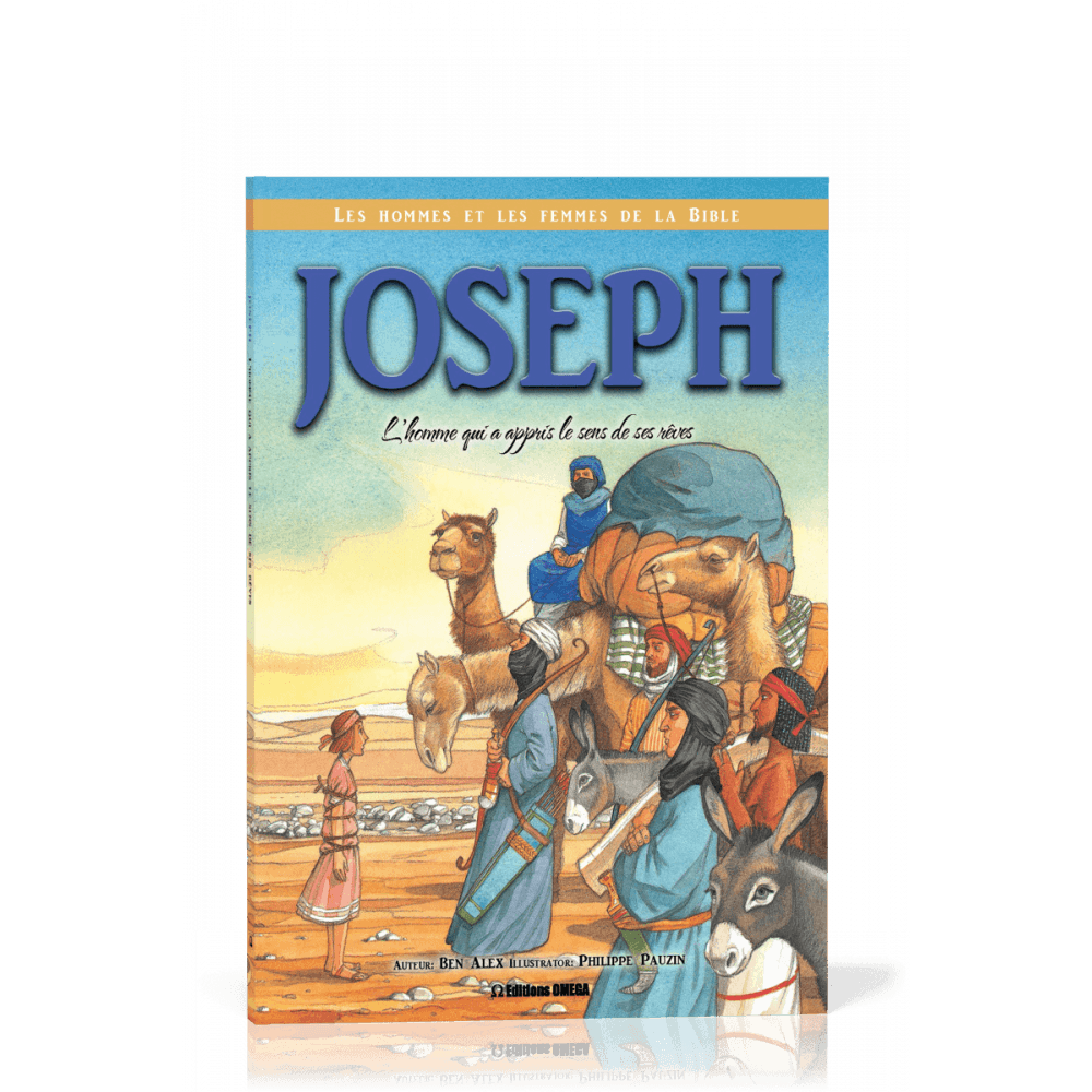 JOSEPH - L'HOMME QUI A APPRIS LE SENS DE SES REVES