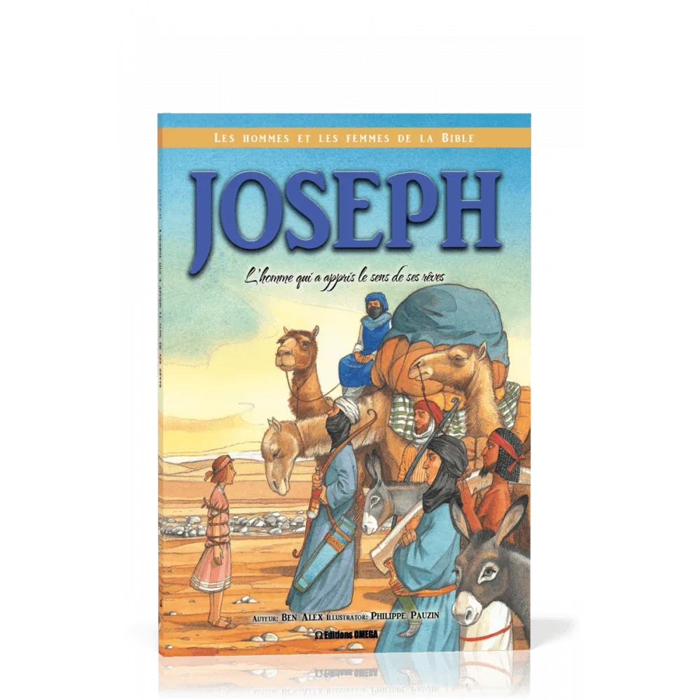 JOSEPH - L'HOMME QUI A APPRIS LE SENS DE SES REVES