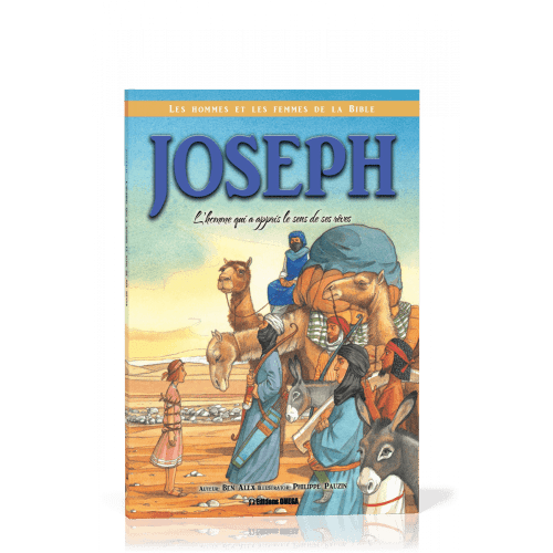 JOSEPH - L'HOMME QUI A APPRIS LE SENS DE SES REVES