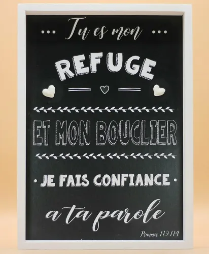 Cadre en bois A4 Tu es mon refuge Ps119:114