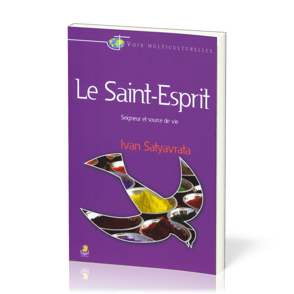 SAINT ESPRIT (LE) - SEIGNEUR ET SOURCE DE VIE