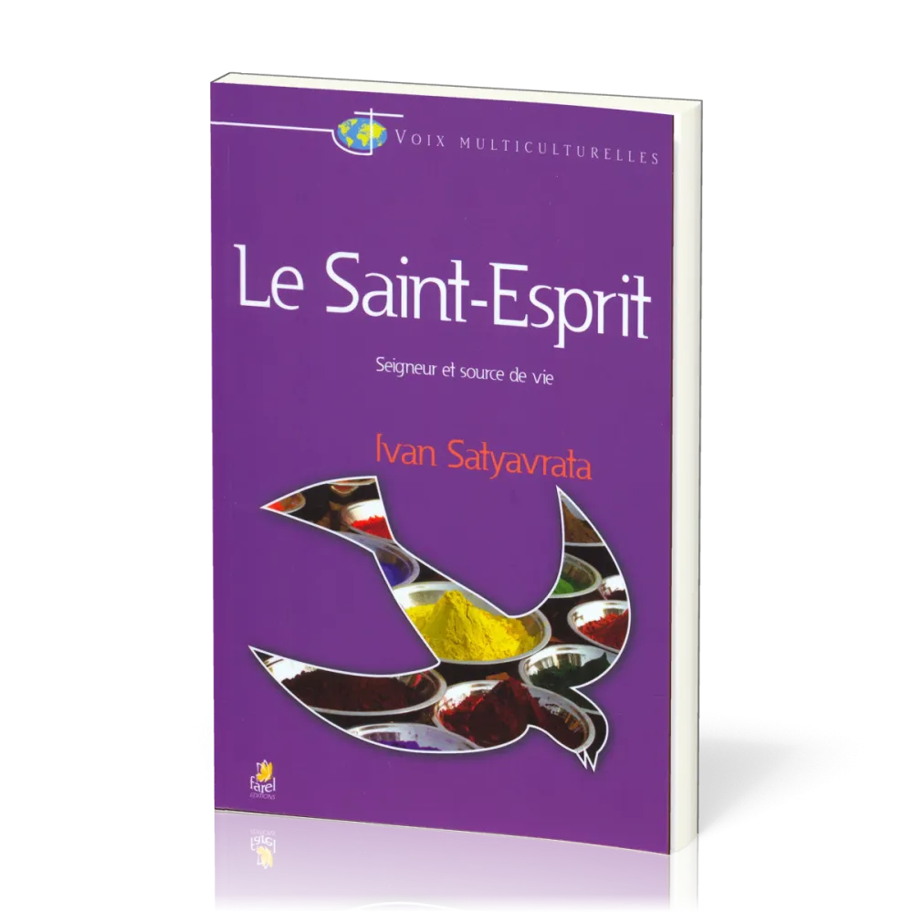 SAINT ESPRIT (LE) - SEIGNEUR ET SOURCE DE VIE