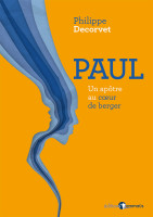 Paul, un apôtre au coeur de berger