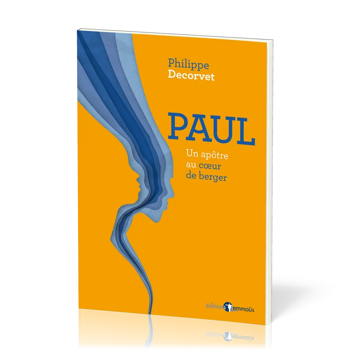Paul, un apôtre au coeur de berger
