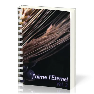 J'AIME L'ETERNEL VOL. 3 RECUEIL COMPLET 722 A 999 - ANNEAUX METALLIQUES