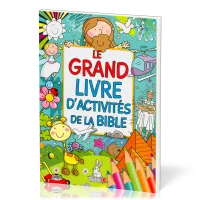 Grand livre d'activités de la Bible (Le)