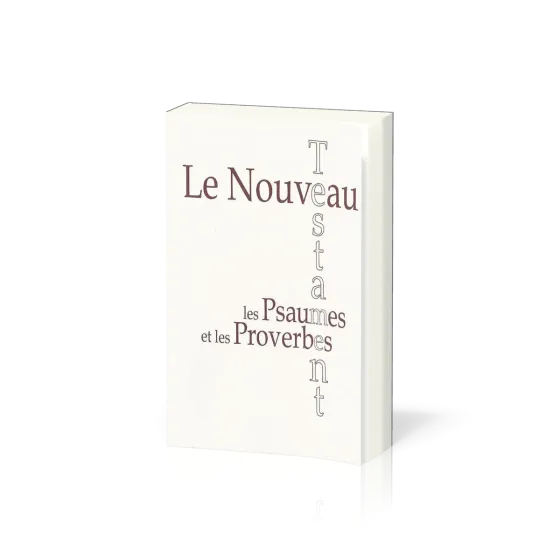 Nouveau Testament & Psaumes et Proverbes - poche - blanc