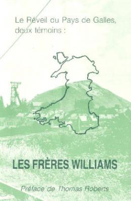 FRERES WILLIAMS (LES) LE REVEIL DU PAYS DE GALLES